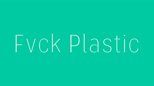 How Fvck Plastic was Started